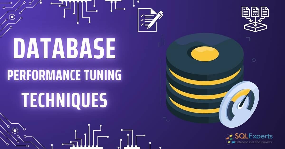 Maximizing Database Speed With 8 Performance Tuning Methods - sql ...