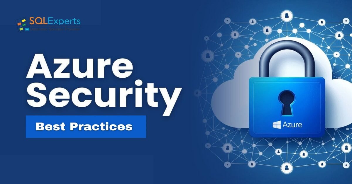 Top 10 Azure Security Best Practices And Checklists 2025